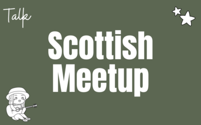 Scottish Meet up